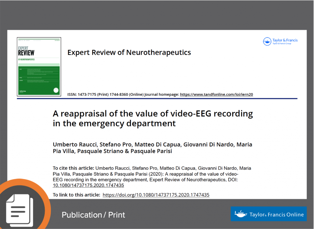 Raucci, U. et al. (2020) A Reappraisal of the Value of Video-EEG Recording in the Emergency Department. Expert Review of Neurotherapeutics 20(5):459-475. https://doi.org/10.1080/14737175.2020.1747435
