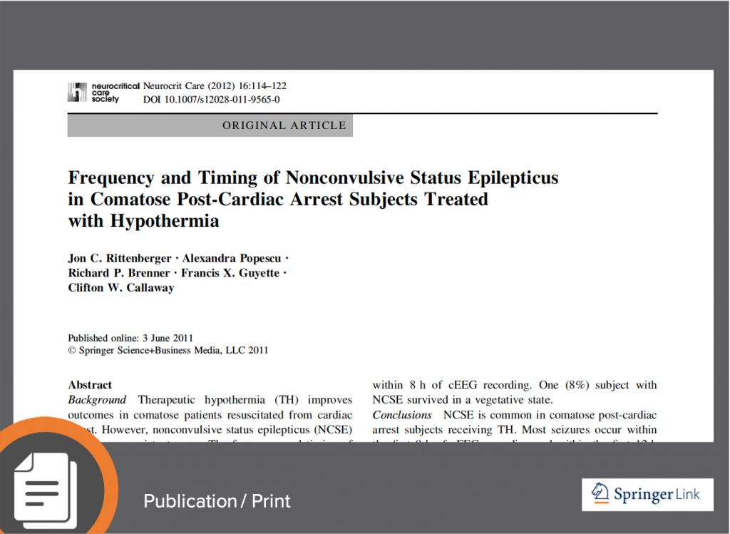 Rittenberger, J.C. et al. (2012) Frequency and Timing of Nonconvulsive Status Epilepticus in Comatose Post-Cardiac Arrest Subjects Treated with Hypothermia. Neurocrit Care 16:114–122. https://www.doi.org/10.1007/s12028-011-9565-0