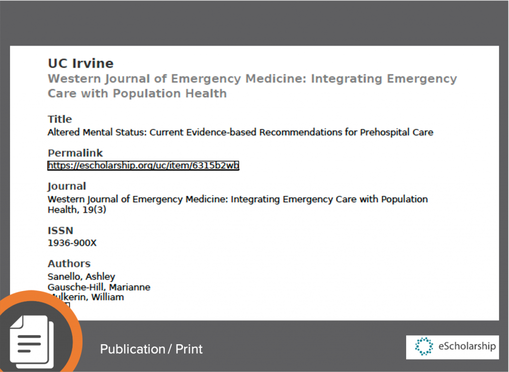 Sanello A, Gausche-Hill M, Mulkerin W, et al. (2018) Altered Mental Status: Current Evidence-based Recommendations for Prehospital Care. West J Emerg Med 2018;19(3):527-541. https://doi.org/10.5811/westjem.2018.1.36559