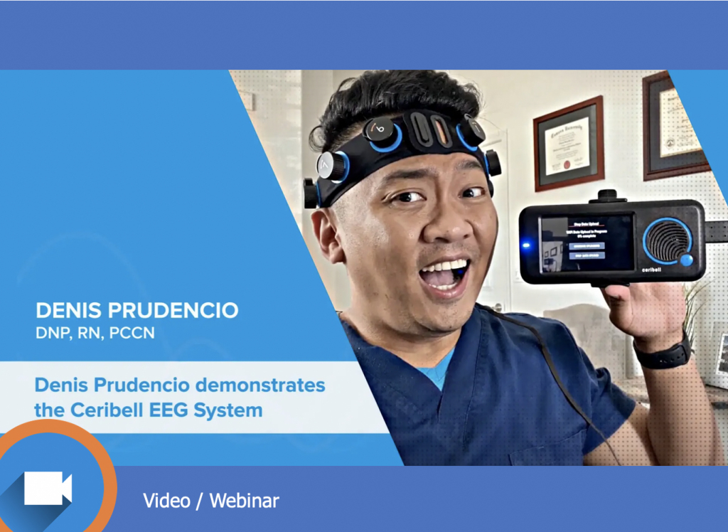 Denis Prudencio shares real-world experiences: Impact of Ceribell Rapid Response EEG