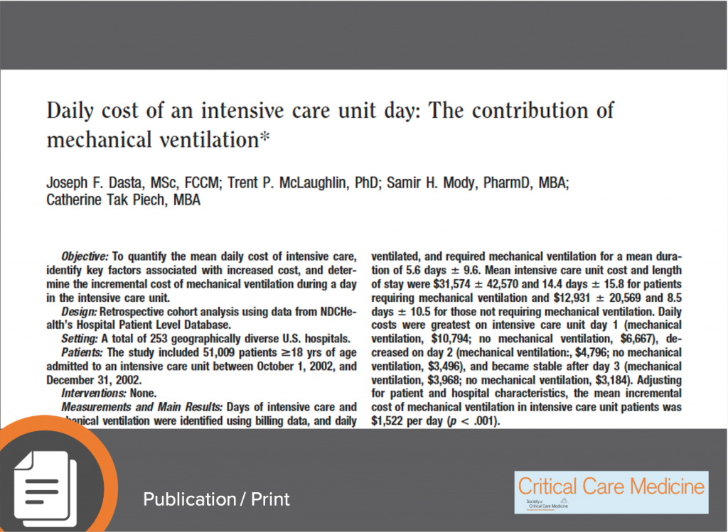 Dasta, J. et al. (2005) Daily Cost of an Intensive Care Unit Day: The Contribution of Mechanical Ventilation, Crit Care Med 33(6):1266-71. https://doi.org/10.1097/01.ccm.0000164543.14619.00